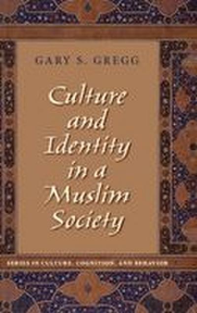 Culture and Identity in a Muslim Society