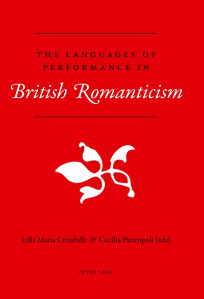 The Languages of Performance in British Romanticism