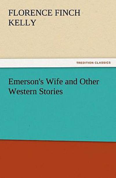 Emerson’s Wife and Other Western Stories