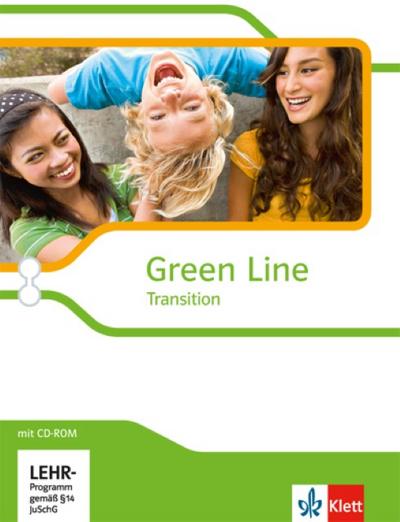 Green Line Transition. Klasse 10 (G8), Klasse 11 (G9). Einführungsphase. Schülerbuch mit CD-ROM. Schleswig-Holstein, Hamburg, Bremen, Nordrhein-Westfalen und Hessen