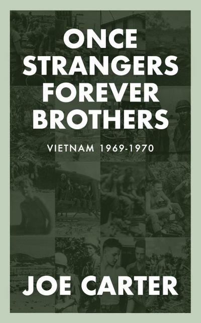 Once Strangers, Forever Brothers