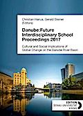 Danube:Future Interdisciplinary School Proceedings 2017