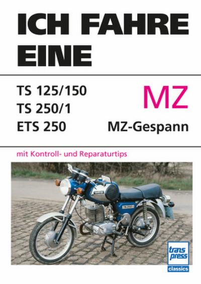 Ich fahre eine MZ