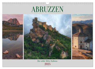 Abruzzen - Die wilde Mitte Italiens (Wandkalender 2025 DIN A3 quer), CALVENDO Monatskalender