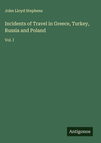 Incidents of Travel in Greece, Turkey, Russia and Poland