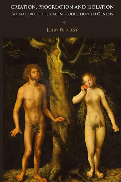 Creation, Procreation and Isolation