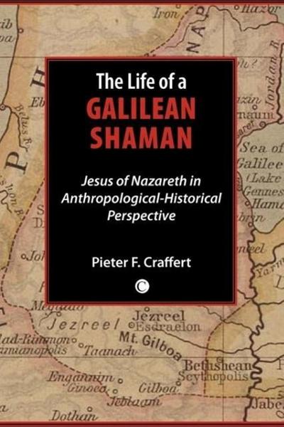 The Life of a Galilean Shaman