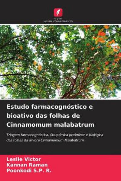 Estudo farmacognóstico e bioativo das folhas de Cinnamomum malabatrum