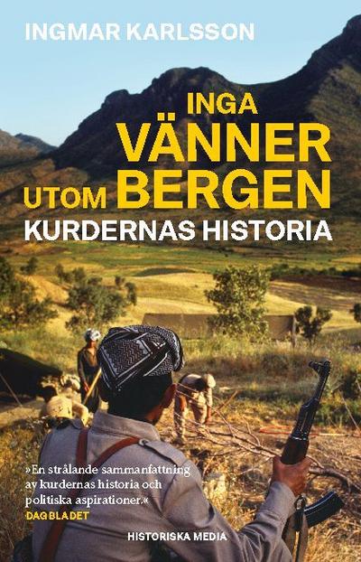 Inga vänner utom bergen : kurdernas historia