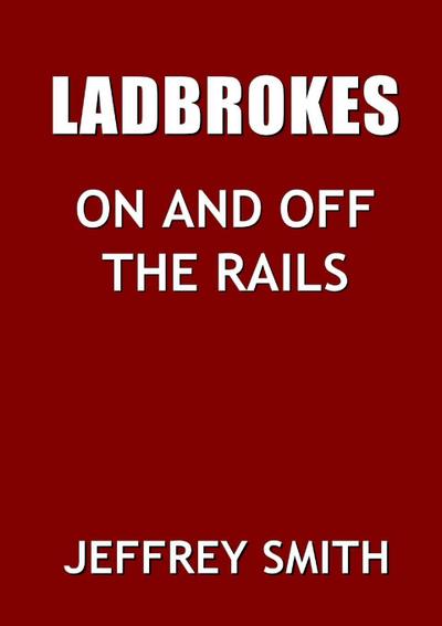 Ladbrokes On And Off The Rails