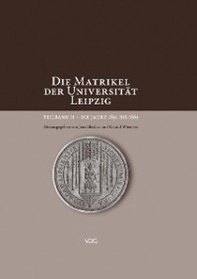 Die Matrikel der Universität Leipzig