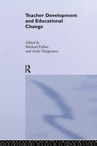 Teacher Development And Educational Change