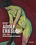 Adolf Erbslöh: Werkverzeichnis der Gemälde · 1881?1947: Werkverzeichnis der Gemälde · 1891-1947