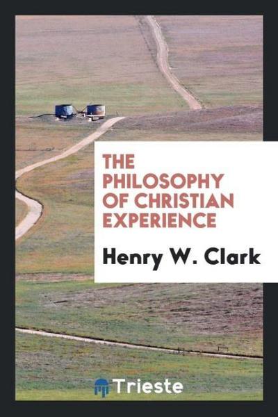 The philosophy of Christian experience