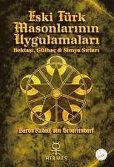 Eski Türk Masonlarinin Uygulamalari