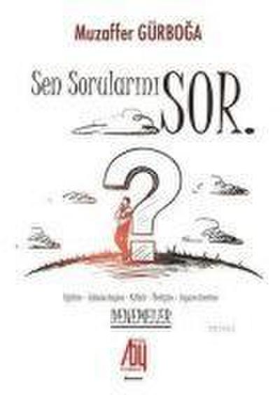 Sen Sorularini Sor