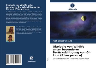 Ökologie von Wildife unter besonderer Berücksichtigung von Gir Lion (P.leo persica)