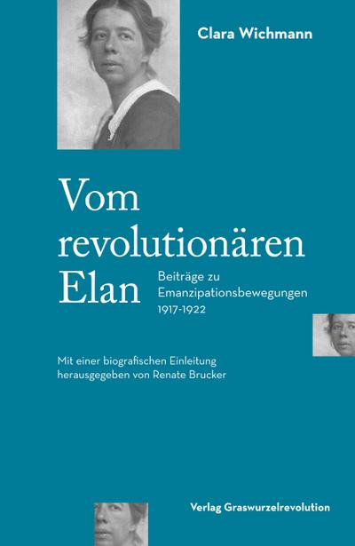 Vom revolutionären Elan: Beiträge zu Emanzipationsbewegungen 1917-1922