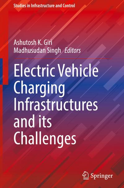 Electric Vehicle Charging Infrastructures and its Challenges