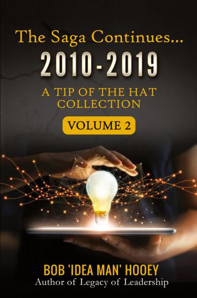 The Saga Continues... 2010-2019