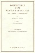 Kommentar zum Neuen Testament aus Talmud und Midrasch Bd. 1: Das Evangelium nach Matthäus