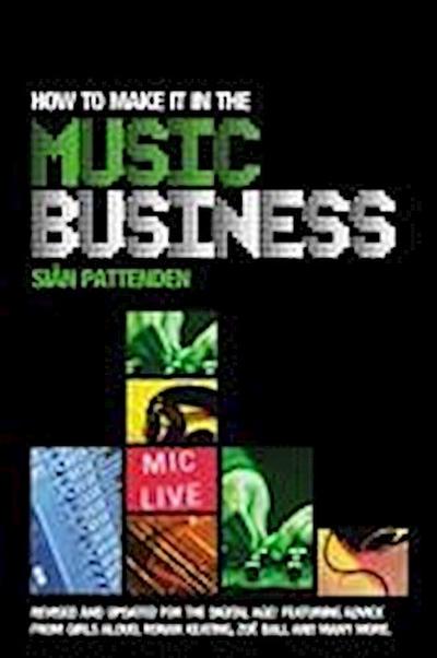 Pattenden, S: How To Make it in the Music Business