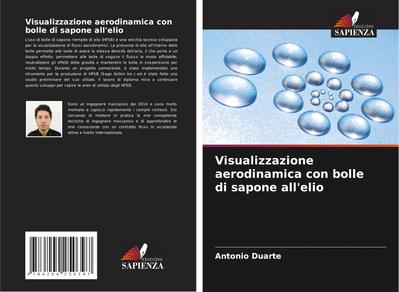 Visualizzazione aerodinamica con bolle di sapone all’elio