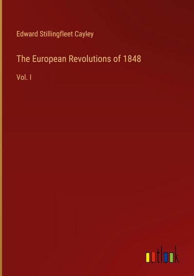 The European Revolutions of 1848