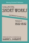 Collected Short Works and Related Correspondence Vol. 4