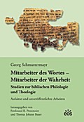 Mitarbeiter des Wortes - Mitarbeiter der Wahrheit