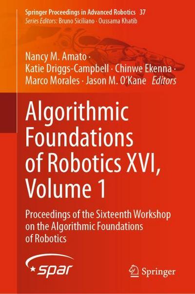 Algorithmic Foundations of Robotics XVI, Volume 1