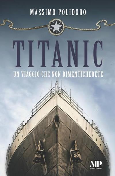 Titanic: Un viaggio che non dimenticherete