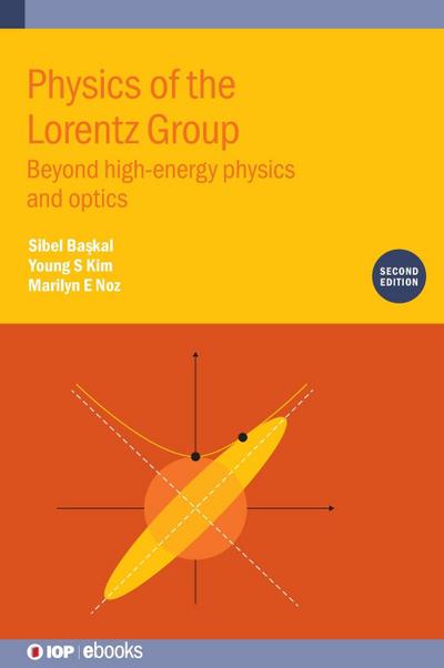 Physics of the Lorentz Group (Second Edition)
