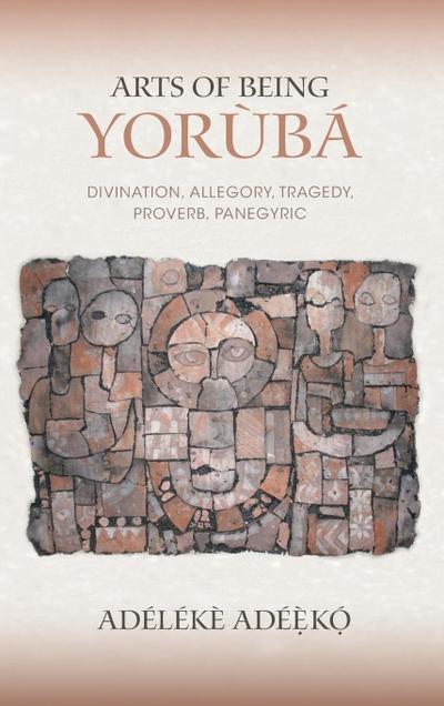 ARTS OF BEING YORUBA