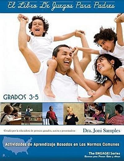 Samples, J: Libro de Juegos Para Padres Grados 3-5