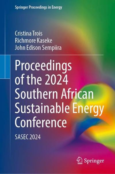 Proceedings of the 2024 Southern African Sustainable Energy Conference