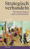 Strategisch verhandeln für Regierungen und Unternehmen