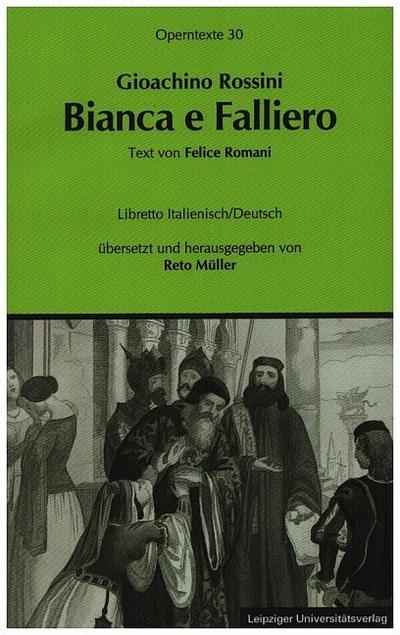 Gioachino Rossini: Bianca e Falliero