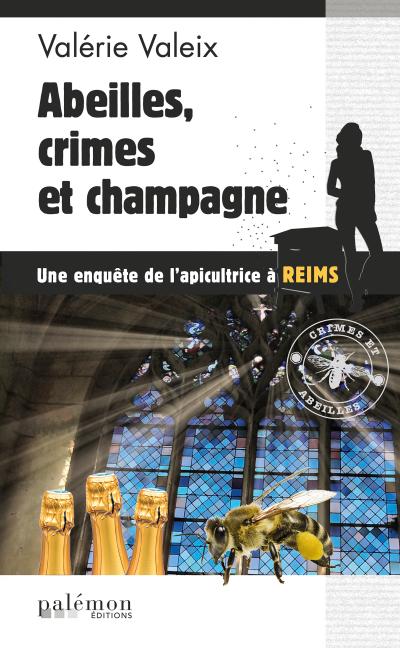 Abeilles, crime et champagne