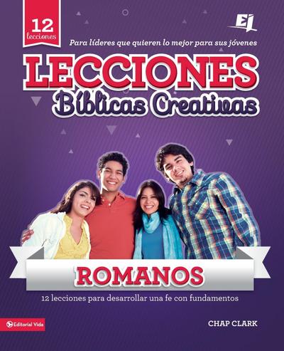 Lecciones Biblicas Creativas Para Jovenes Sobre Romanos