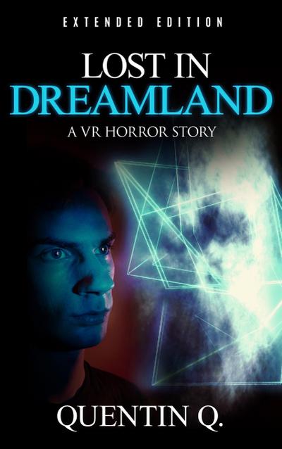 Lost in Dreamland - A VR Horror Story