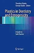 Plastics in Dentistry and Estrogenicity