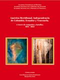 América Meridional, Independencia de Colombia, Ecuador y Venezuela.