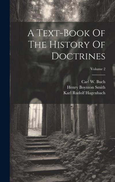 A Text-book Of The History Of Doctrines; Volume 2