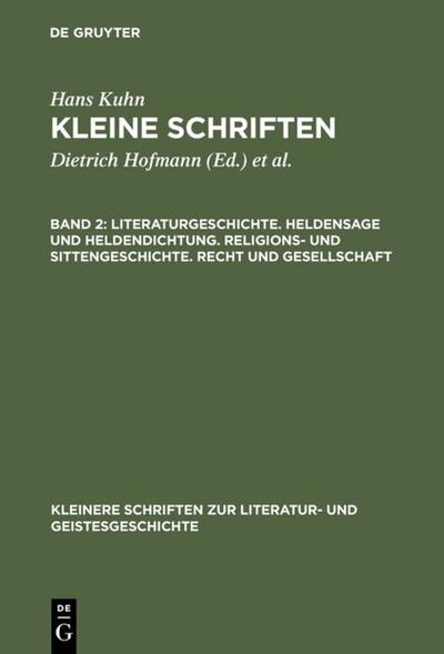 Literaturgeschichte.Heldensage und Heldendichtung.Religions- und Sittengeschichte.Recht und Gesellschaft