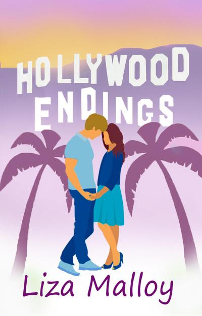 Hollywood Endings (Hollywood Romance)