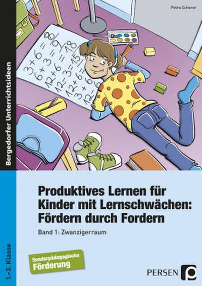 Produktives Lernen für Kinder mit Lernschwächen, Fördern durch Fordern Zwanzigerraum