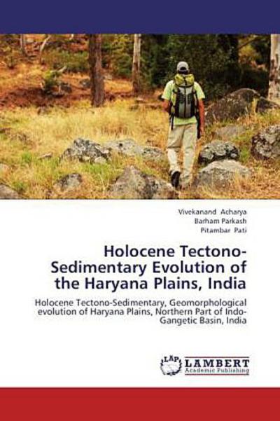 Holocene Tectono-Sedimentary Evolution of the Haryana Plains, India