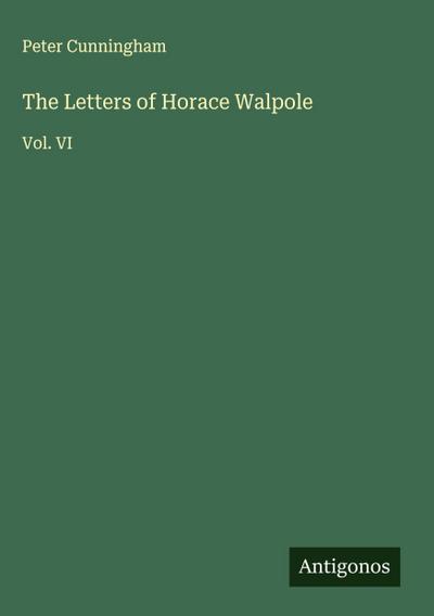 The Letters of Horace Walpole