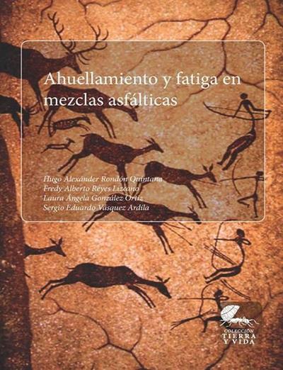 Ahuellamiento y fatiga en mezclas asfálticas